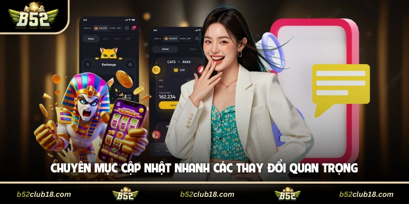 Chuyên mục cập nhật nhanh các thay đổi quan trọng