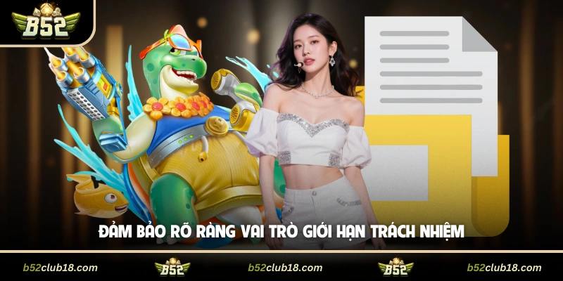 Đảm bảo rõ ràng vai trò giới hạn trách nhiệm